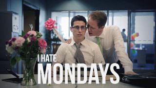 I Hate Mondays (2016)