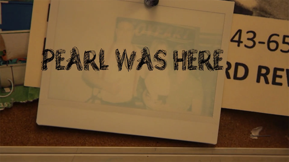 Pearl Was Here (2013)